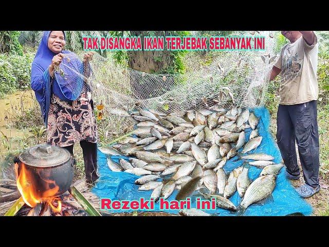 TAK DISANGKA IKAN TERJEBAK SEBANYAK INI.