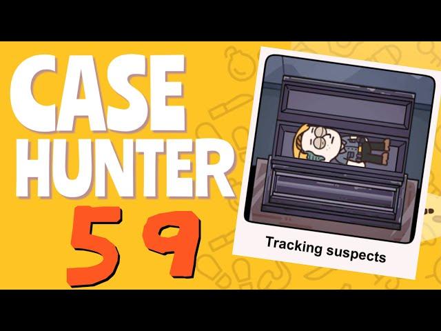 CASE HUNTER – Level 59: Tracking Suspects