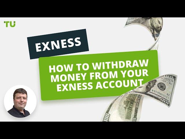 How to withdraw money from your Exness account | Firsthand experience of Oleg Tkachenko by TU