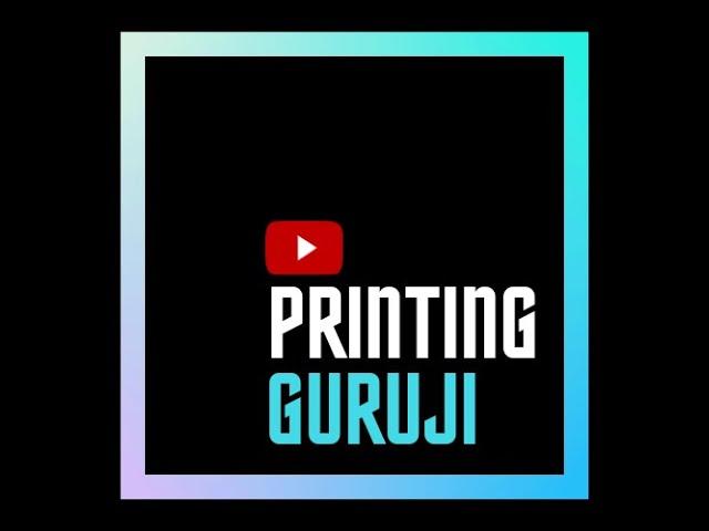 COMING SOON | PRINTING TECHNOLOGY | PRINTING GURUJI