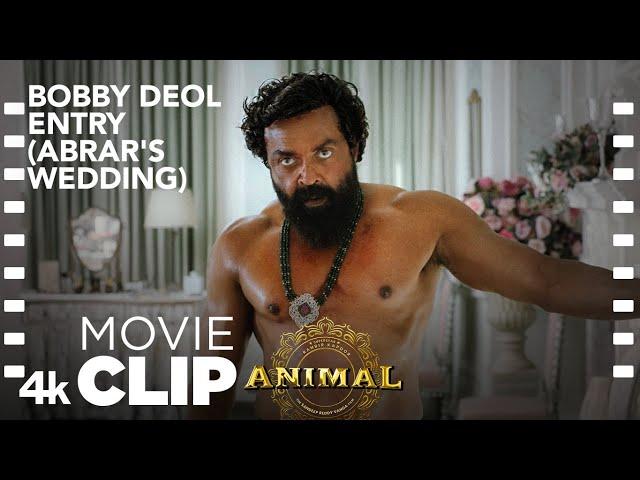 ANIMAL Movie Scene: BOBBY DEOL ENTRY | ABRAR'S WEDDING | Ranbir Kapoor, Sandeep V, Bhushan Kumar