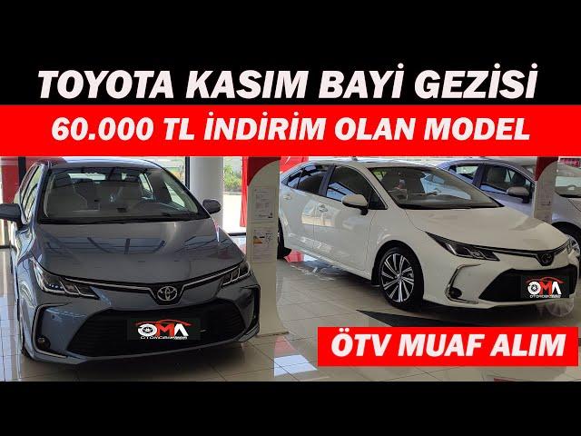 TOYOTA ARALIK BAYİ GEZİSİ|60.000 TL İNDİRİM OLAN MODEL ÖTV MUAF ALIM