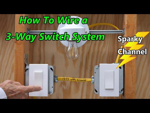 How To Wire a 3-Way Switch System