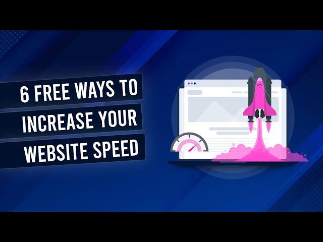 6x Free Ways To Increase Website Speed