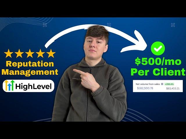 How To Sell Reputation Management Using GoHighLevel! (Full Tutorial)