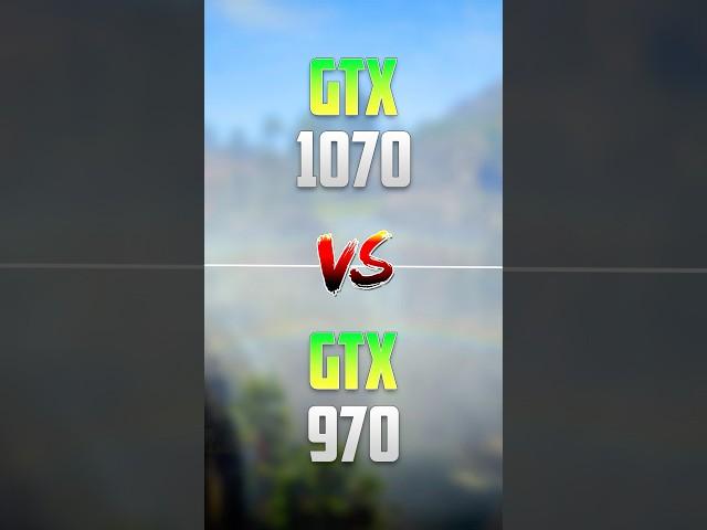 GTX 1070 vs GTX 970