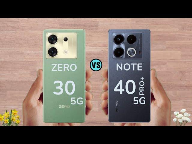 Infinix Zero 30 5G vs Infinix Note 40 Pro Plus