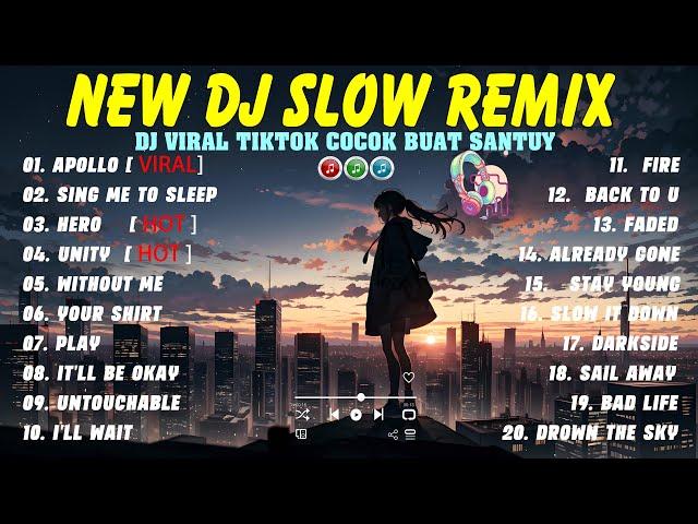 BEST DJ SLOW TERBARU FULL BASS 2024 | DJ VIRAL NONSTOP COLLECTION PLAYLIST | DJ APOLLO x DJ UNITY