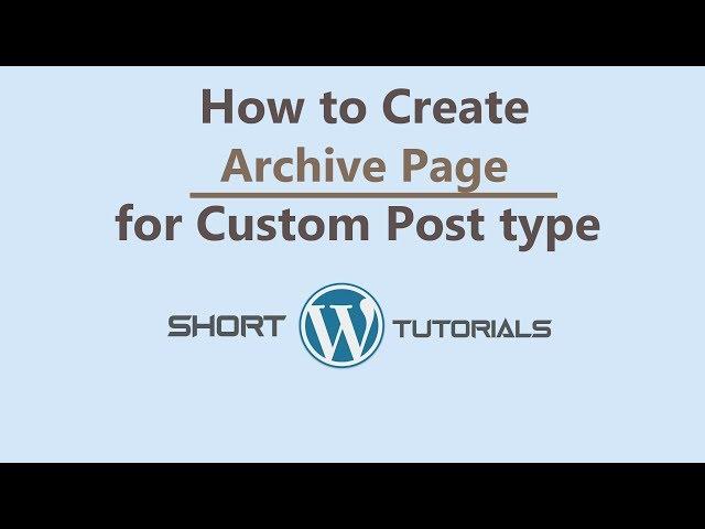 How to create Archive Page for Custom Post Type