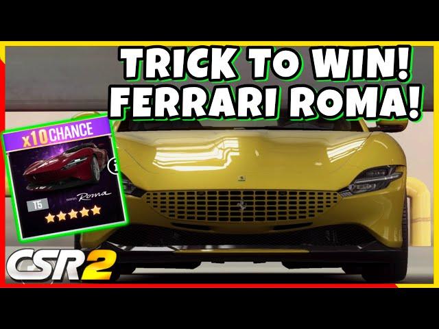 TRICK TO WIN FERRARI ROMA!! LUCKY TIME!! | CSR Racing 2