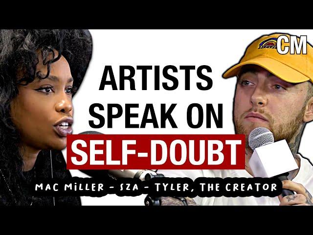 Artists Speak on Self-Doubt | Mac Miller, SZA, and Tyler, The Creator