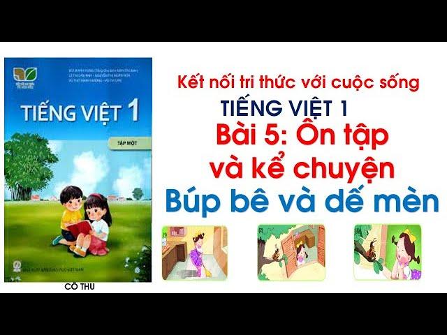 Tiếng Việt lớp 1| Bài 5: Ôn tập và kể chuyện | Búp bê và dế mèn| LearnVietNamese|Sách Kết nối|Cô Thu