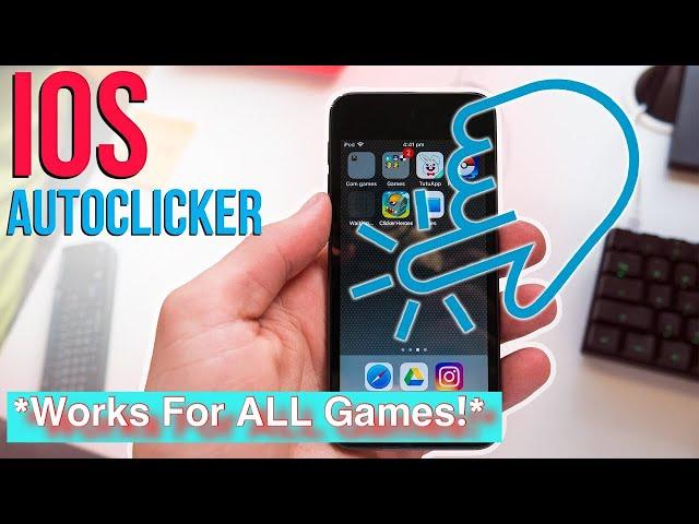 *STILL WORKING* IOS Auto Clicker For ALL Games! (FREE) (NO JAILBREAK/NO COMPUTER)