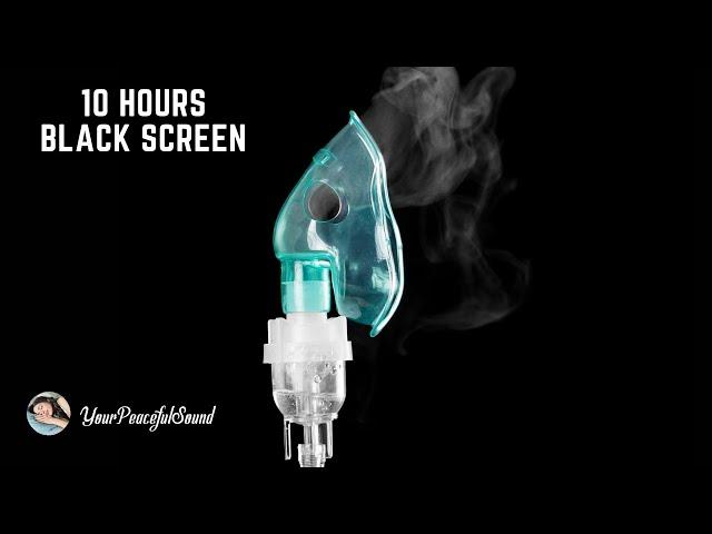 AEROSOL Nebulizer Sound | 10 Hours White Noise - Black Screen | Calm, Relax or Sooth a Baby