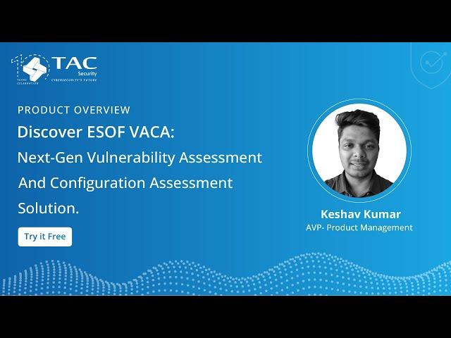 ESOF VACA by TAC Security : Product Overview