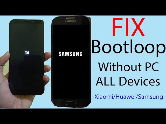 How to Fix Bootloop Without PC | No Root |  Support All Devices