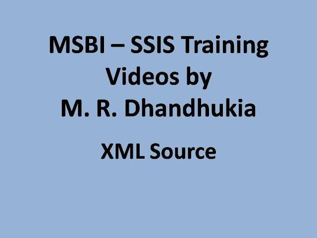 MSBI - SSIS - XML Source