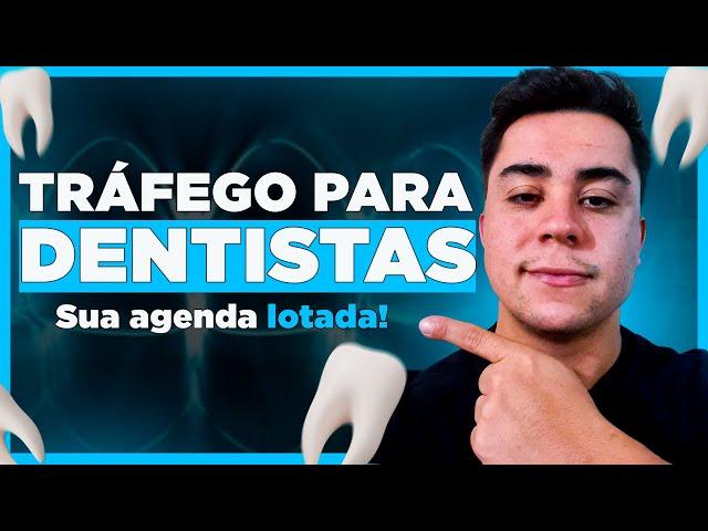 Como fazer TRÁFEGO PAGO para DENTISTAS