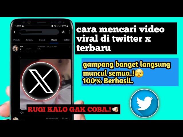 Cara Mencari Video Viral di Twitter X Terbaru 2024