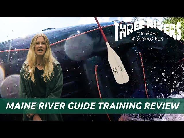 River Guide Training in Maine | 2023 Testimonials from Trainees