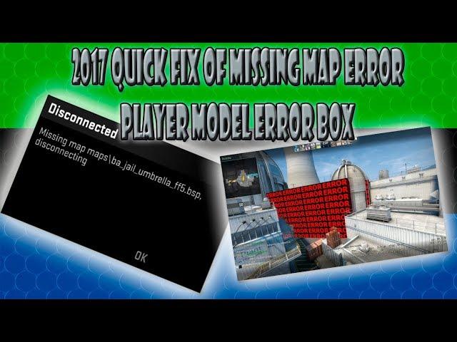 CSGO Missing Map Error and Player Error Textures Box Quick FIX [2017]