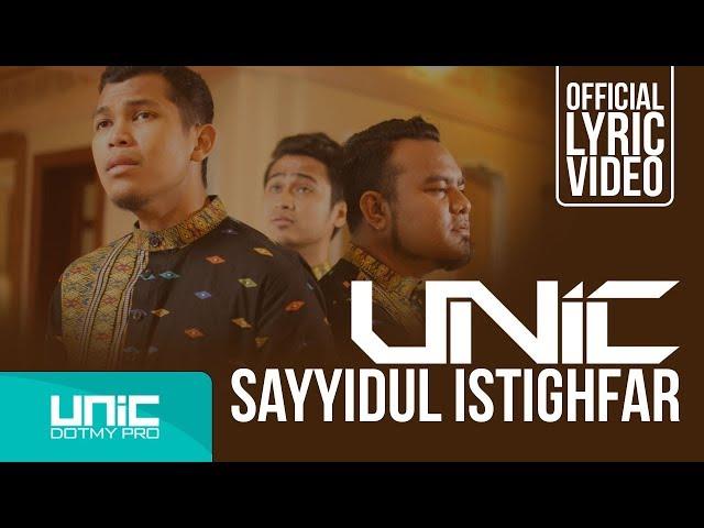 UNIC - SAYYIDUL ISTIGHFAR (OFFICIAL LYRIC VIDEO) ᴴᴰ