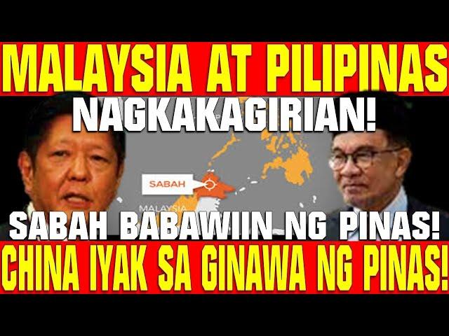 PINAS UMAKSYON NA SABAH BABAWIIN NA SA MALAYSIA CHINA NAGULAT SA GINAWA NG PINAS