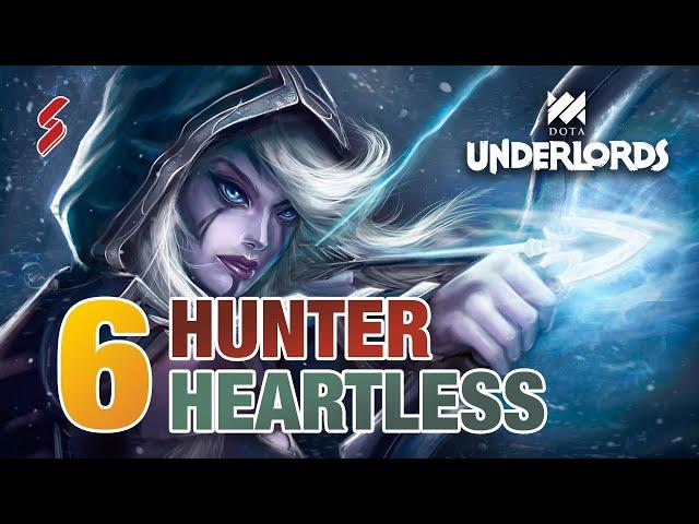 Full 6 Heartless 6 Hunter | The Strongest Line Up | Dota Underlords Builds | Stream on 11/2020