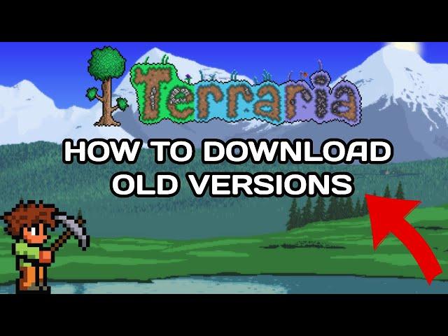 How to Download OLDER VERSIONS of Terraria [TUTORIAL]