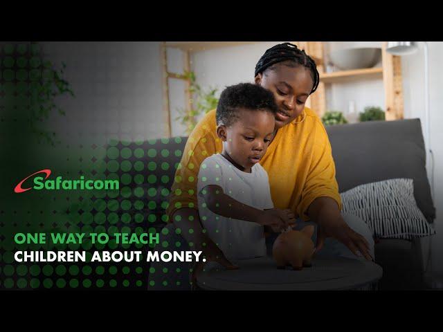 Safaricom Newsroom | One Way To Teach Children about Money