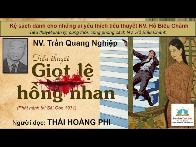GIỌT LỆ HỒNG NHAN. Tác giả NV. Trần Quang Nghệ. Người đọc: Thái Hoàng Phi