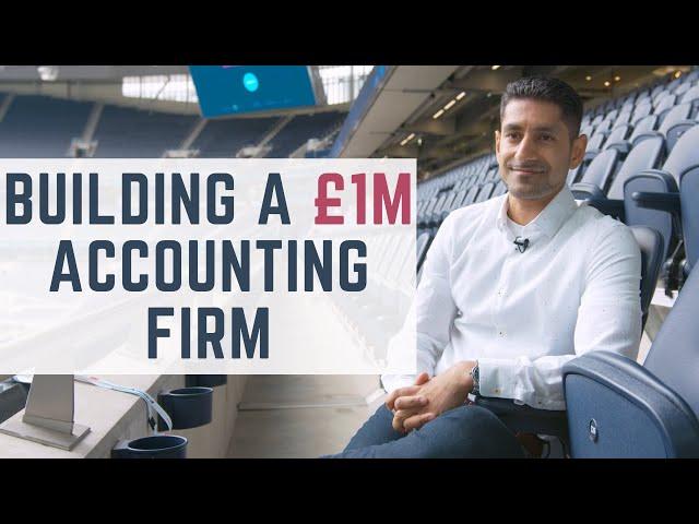 How I built a £1m accounting firm - and got it to run without me