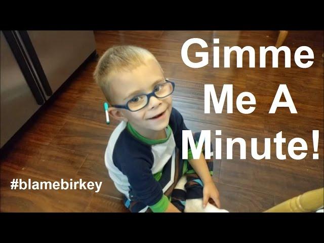 Gimme A Minute - #BlameBirkey