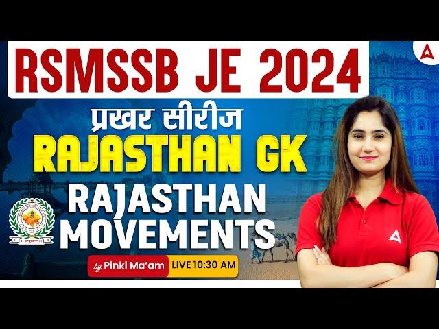 RSMSSB JE 2025 | Rajasthan Movements | RSMSSB JE Rajasthan GK Classes | By Pinki Mam