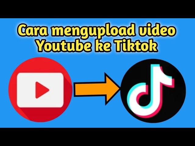 Cara Upload Video Youtube di TikTok (Easy 2022)