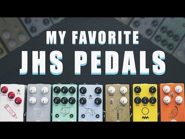 My Favorite JHS Pedals