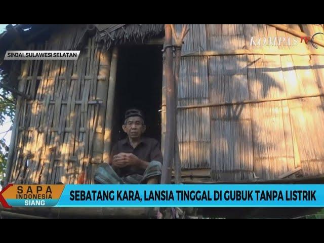 Sebatang Kara, Lansia Tinggal di Gubuk Tanpa Listrik