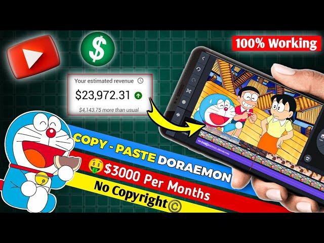 Re-Upload Doraemon On YouTube | Earn $3000/Mo From Copy Paste Cartoon On YouTube | Unique Income