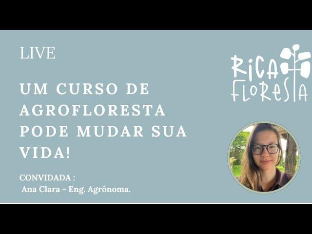 Um Curso de agrofloresta pode mudar a sua vida!!