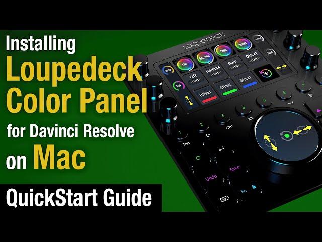 Loupedeck Color Panel for Davinci Resolve Installation for Mac QuickStart Guide