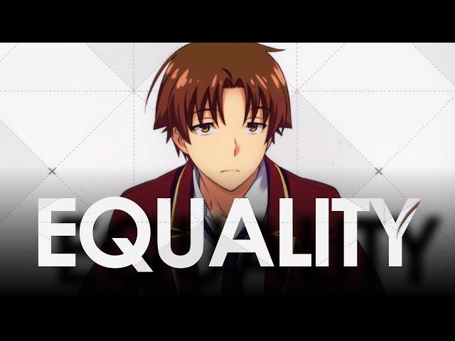 Are all human beings truly equal? - Ayanokoji's Words | Classroom of Elite