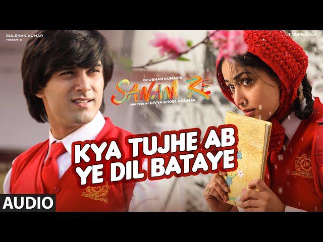 Kya Tujhe Ab ye Dil Bataye Full Song | SANAM RE | Pulkit Samrat, Yami Gautam, Divya khosla Kumar