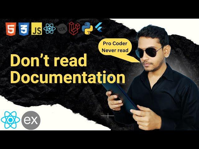 Pro Coder Never read Documentation