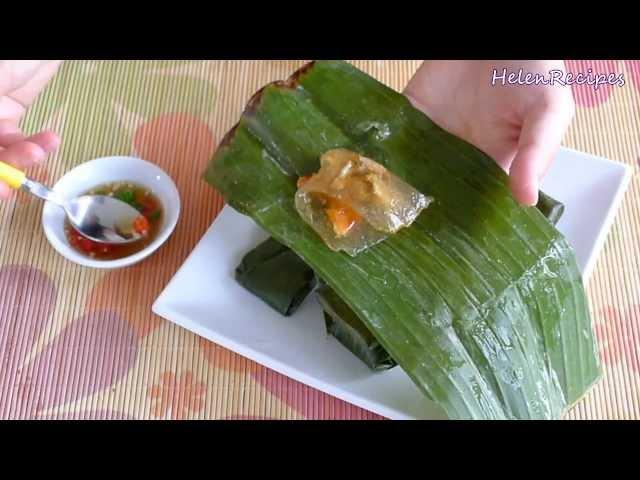 Clear Dumpling Wrapped in Banana Leaf - Banh Bot Loc La | Helen's Recipes