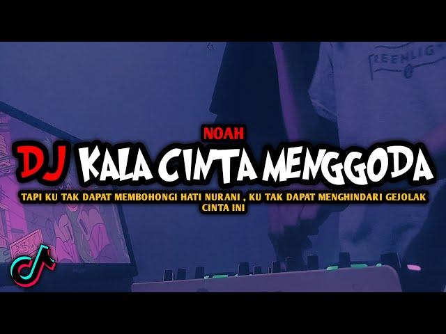 DJ KALA CINTA MENGGODA VIRAL TIKTOK REMIX FULL BASS TERBARU 2022 ALFYMEH