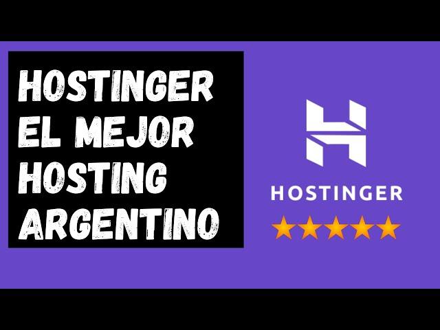 Hostinger, el mejor Hosting Argentino