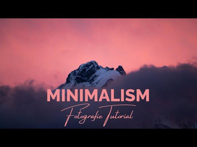 MINIMALISMUS | Fotografie Tutorial