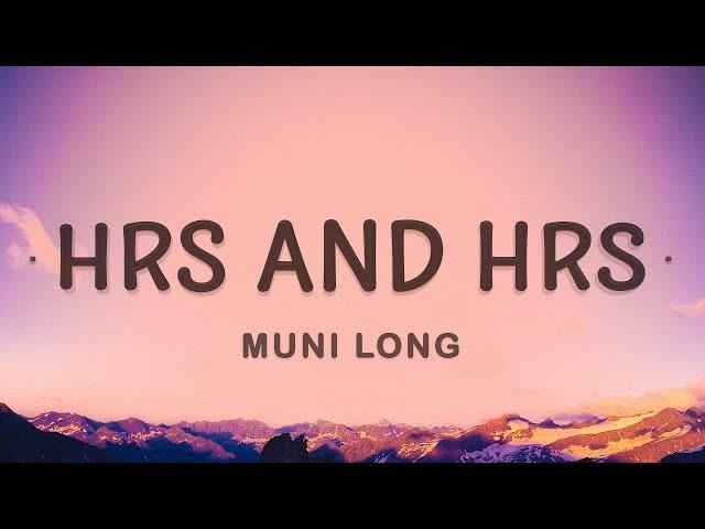 [1 HOUR ] Muni Long - Hrs And Hrs (Lyrics)