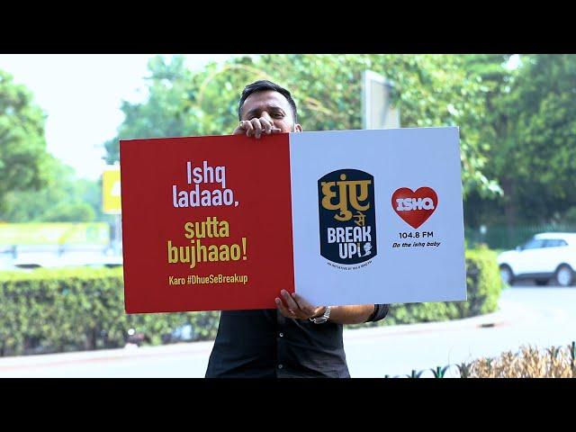 Dhuen Se Break-up | An Initiative by 104.8 Ishq FM