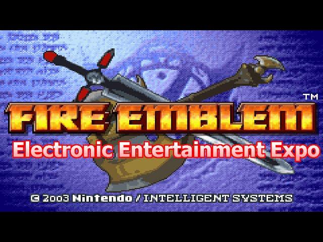 Fire Emblem Electronic Entertainment Expo - Hosted By GhastStation